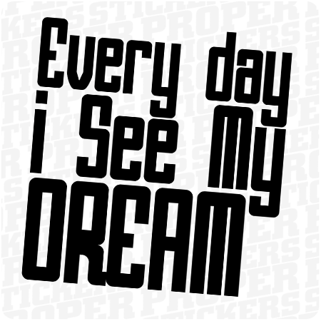 Every Day I See My Dream 2